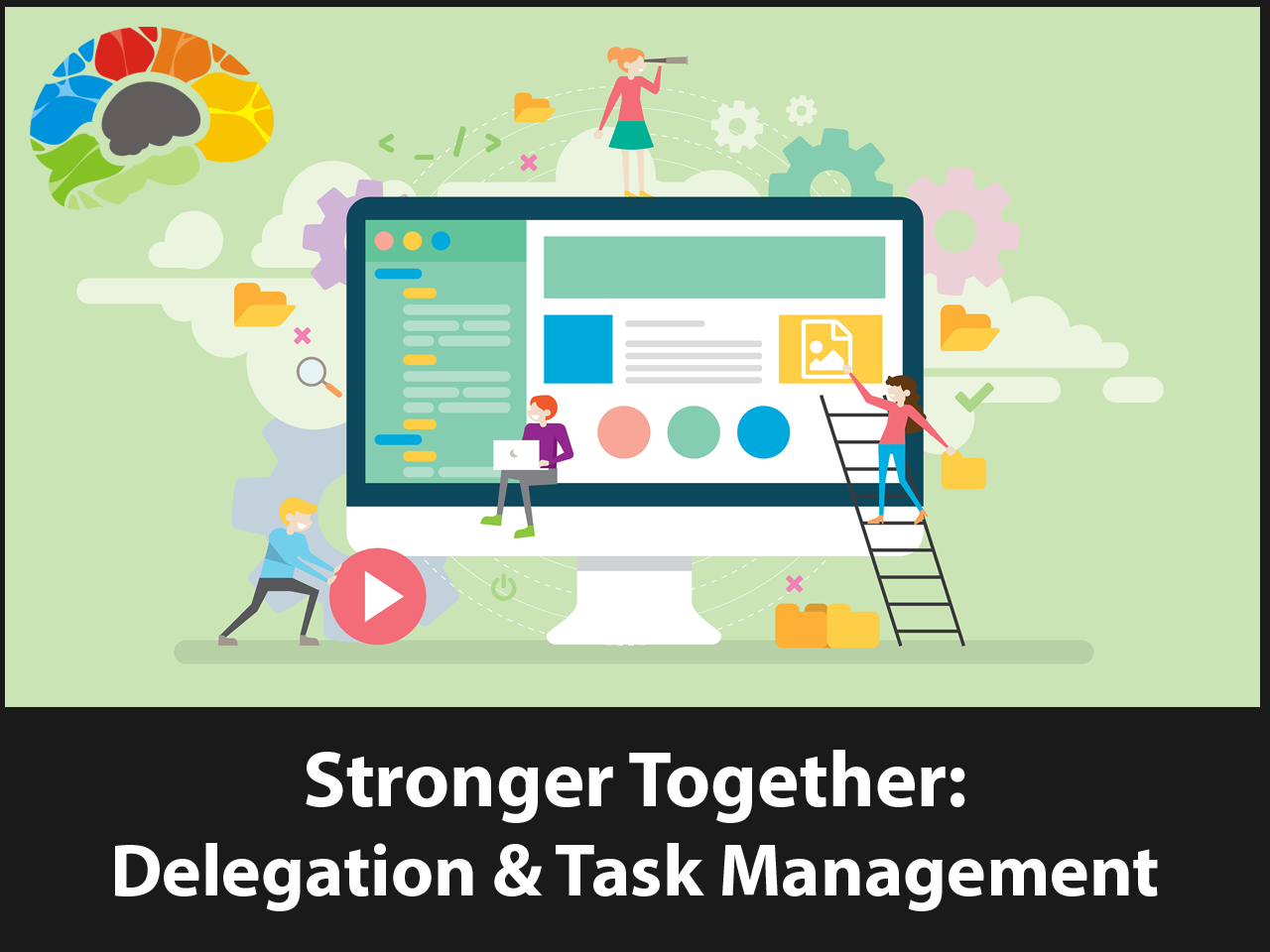Stronger Together: Delegation and Task Management